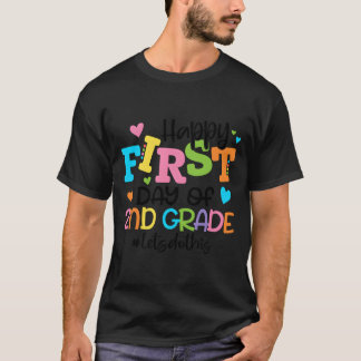 Happy First Day Of 2Nd Grade Let'S Do This Back To T-Shirt