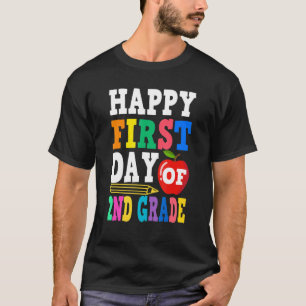 Happy First Day Of 2nd Grade School Teacher Studen T-Shirt