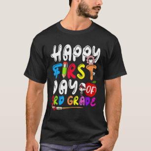Happy First Day Of 3rd Grade Teacher Student Back  T-Shirt