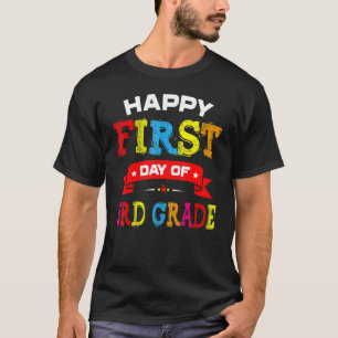 Happy First Day Of 3rd Grade Teacher Students Kids T-Shirt