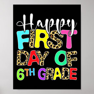 Happy First Day Of 6th Grade Leopard Back To Schoo Poster