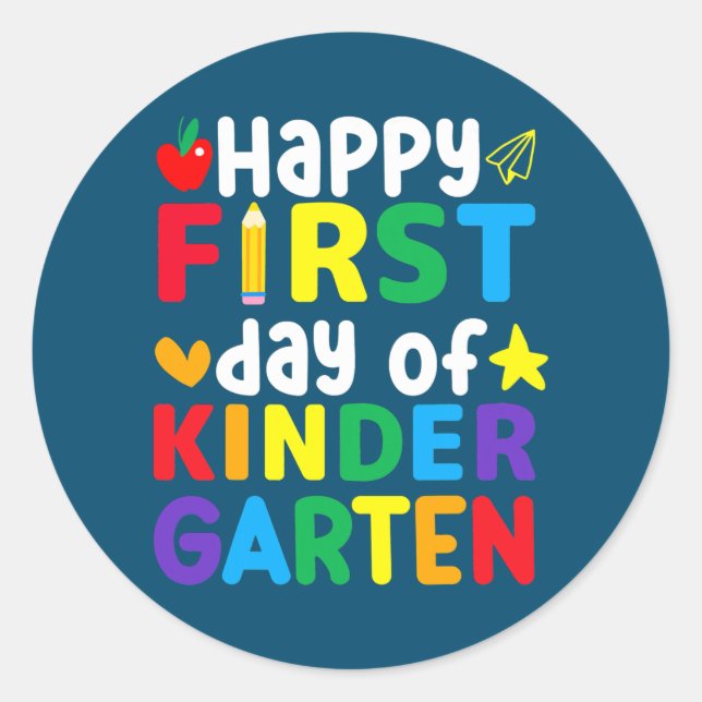 Happy First Day Of Kindergarten Back To School Classic Round Sticker (Front)