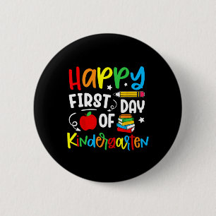 Happy First Day Of Kindergarten Back To School Tea 2 Inch Round Button