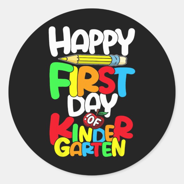 Happy First Day Of Kindergarten Teacher Back To Sc Classic Round Sticker (Front)