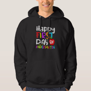 Happy First Day Of Kindergarten Teacher Student An Hoodie