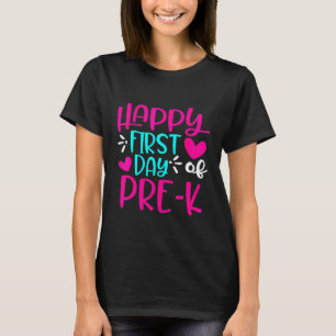 Happy First Day Of Pre K Heart Teachers Students K T-Shirt