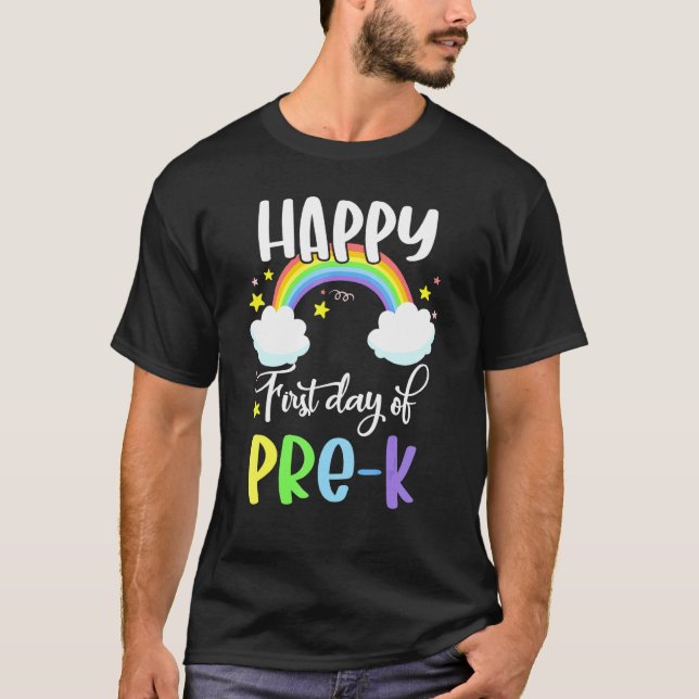 Happy First Day Of Pre K Rainbow Teacher Student T-Shirt (Front)
