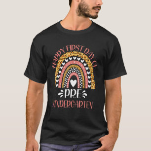 Happy First Day Of Pre Kindergarten Pre K Back To T-Shirt