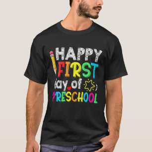 Happy First Day Of Preschool Funny Back To School T-Shirt