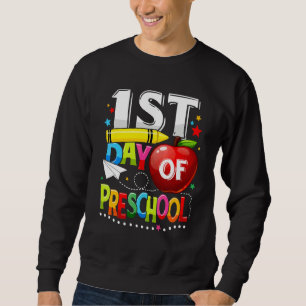 Happy First Day Of Preschool Teacher Back To Scho Sweatshirt