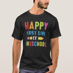Happy First Day Of Preschool Teacher Student Cute T-Shirt