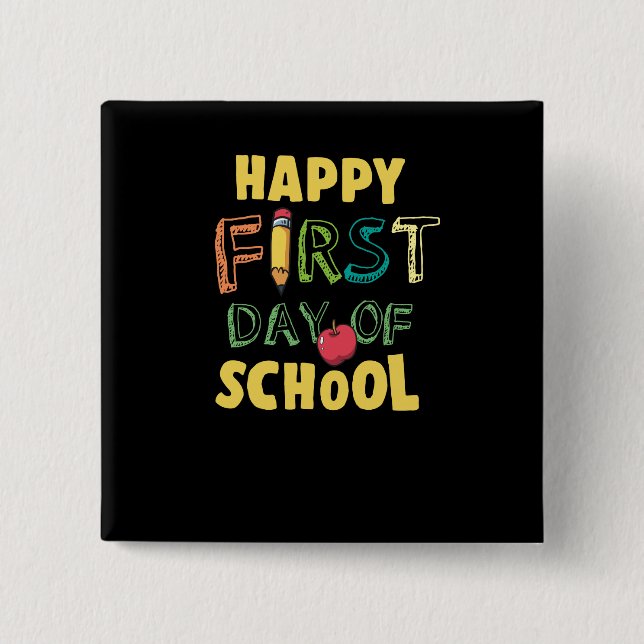 Happy First Day Of School 2 Inch Square Button (Front)