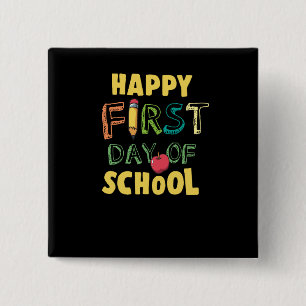 Happy First Day Of School 2 Inch Square Button