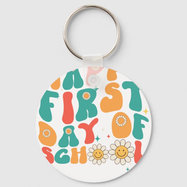 happy first day of school 2 keychain (Front)