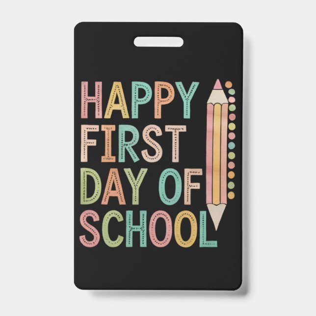 Happy First Day of School Back to School Badge (Front)
