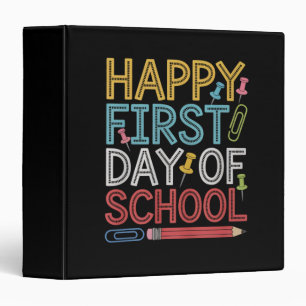 Happy First Day Of School Back To School  Binder