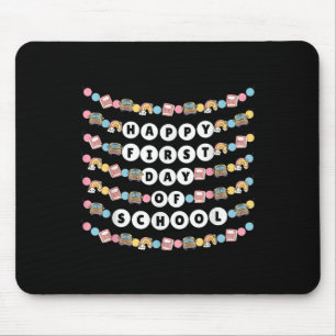 Happy First Day Of School Back To School Bracelet Mouse Pad