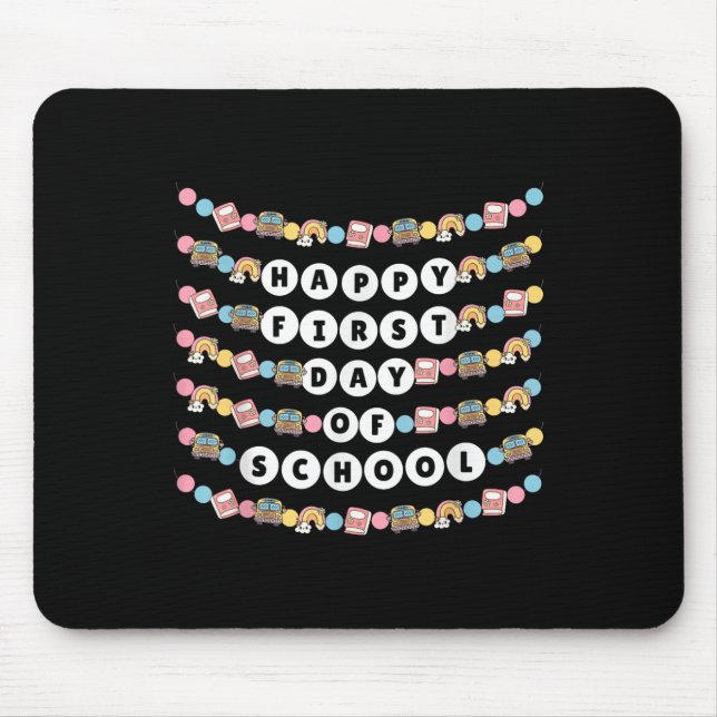 Happy First Day Of School Back To School Bracelet  Mouse Pad (Front)