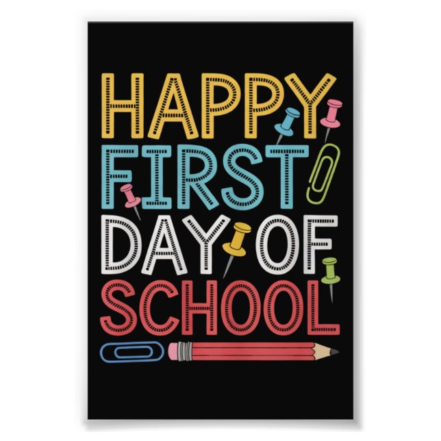 Happy First Day Of School Back To School  Photo Print (Front)
