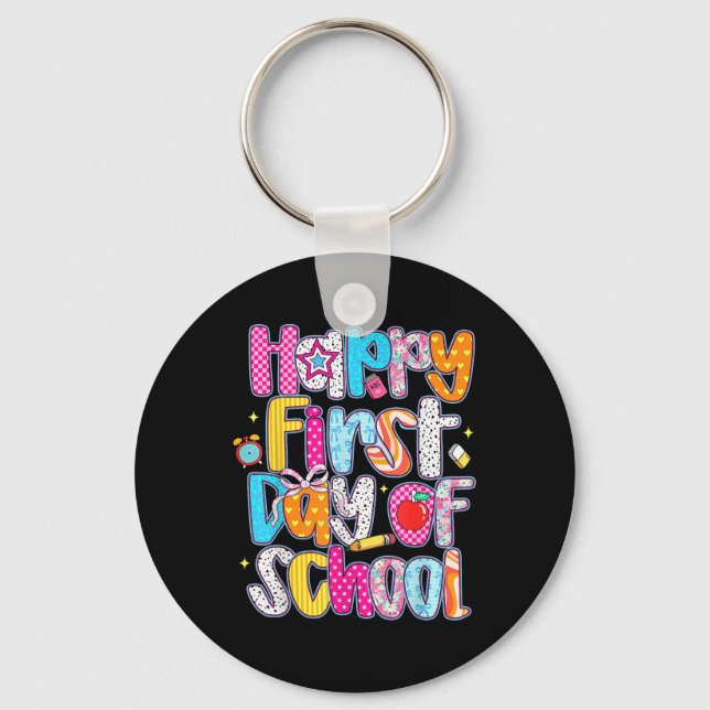 Happy First Day Of School Back To School Teacher S Keychain (Front)