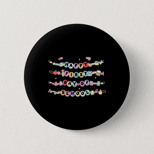 Happy First Day Of School Bracelet Back To School  2 Inch Round Button (Front)