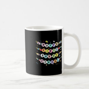 Happy First Day Of School Bracelet Back To School Coffee Mug