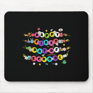 Happy First Day Of School Bracelet Back To School Mouse Pad