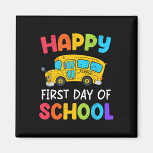 Happy First Day Of School Bus Driver Back To Schoo Magnet