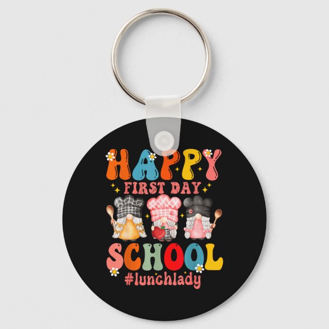 Happy First Day Of School Cafeteria Worker Lunch Keychain (Front)