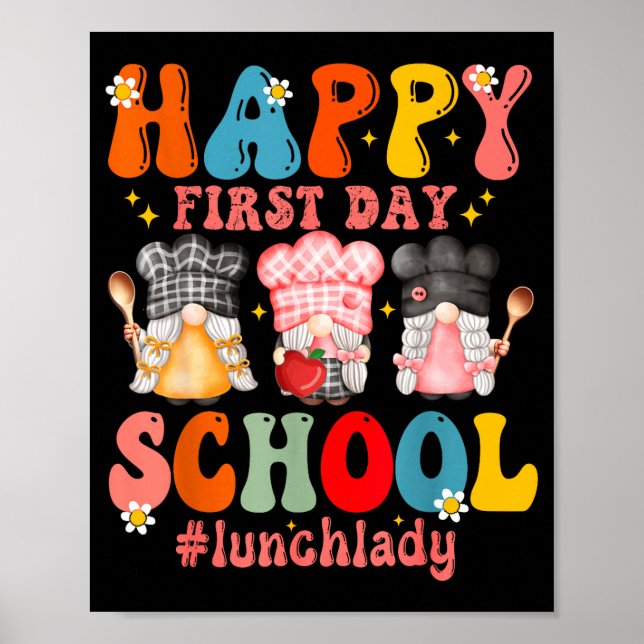 Happy First Day Of School Cafeteria Worker Lunch Poster (Front)