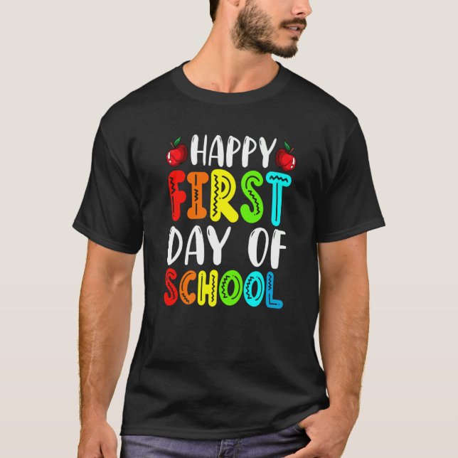 Happy First Day Of School Cute Students Teachers A T-Shirt (Front)