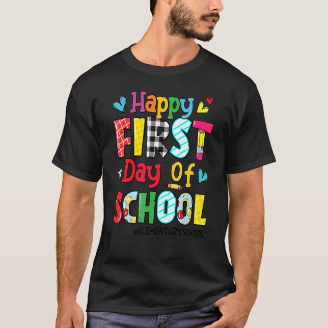 Happy First Day Of School Elementary School Back T T-Shirt (Front)