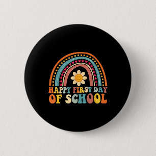 Happy First Day Of School For Teachers Kids Back T 2 Inch Round Button