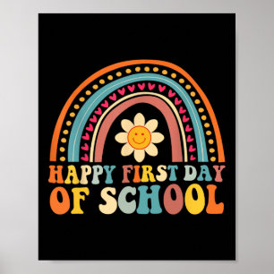 Happy First Day Of School For Teachers Kids Byck T Poster