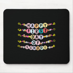 Happy First Day Of School Friendship Bracelets Kid Mouse Pad