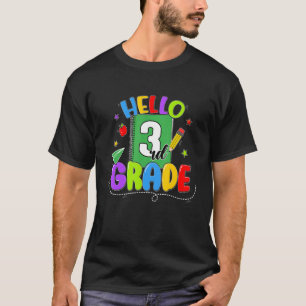 Happy First Day Of School Hello 3rd Grade Teachers T-Shirt