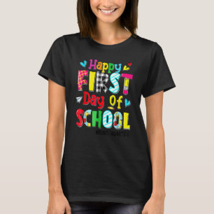 Happy First Day Of School Kindergarten Back To Sch T-Shirt