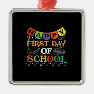 Happy First Day Of School Metal Ornament