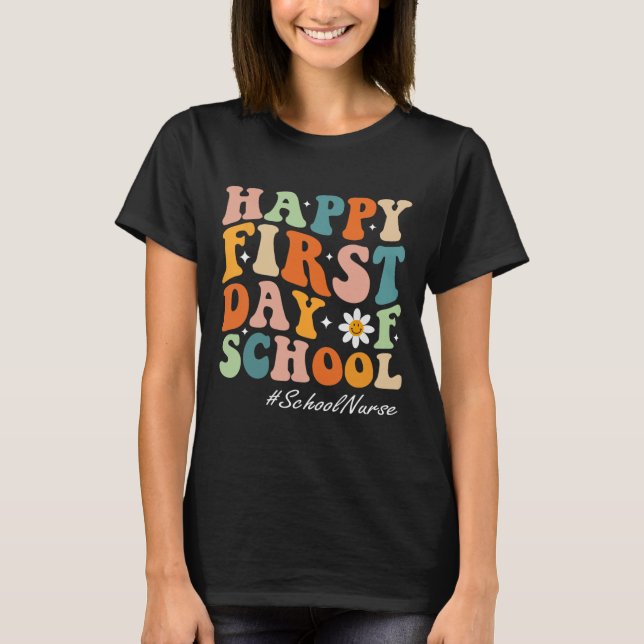 Happy First Day of School Nurse groovy retro back  T-Shirt (Front)