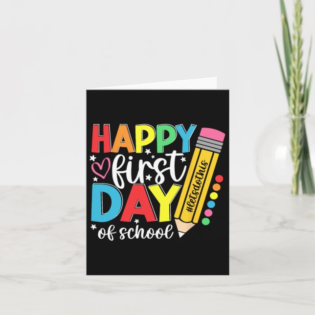 Happy First Day Of School Pencil Teacher Kids Back Card (Front)