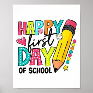 Happy First Day Of School Pencil Teacher Kids Back Poster