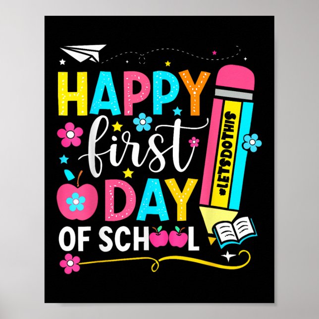 Happy First Day Of School Pencil Teacher Kids Back Poster (Front)