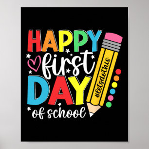 Happy First Day Of School Pencil Teacher Kids Back Poster