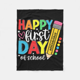 Happy First Day Of School Pencil Teacher Kids Ck T Fleece Blanket