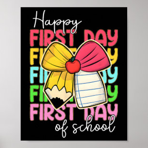 Happy First Day Of School Pencil Teacher Kids Ck T Poster