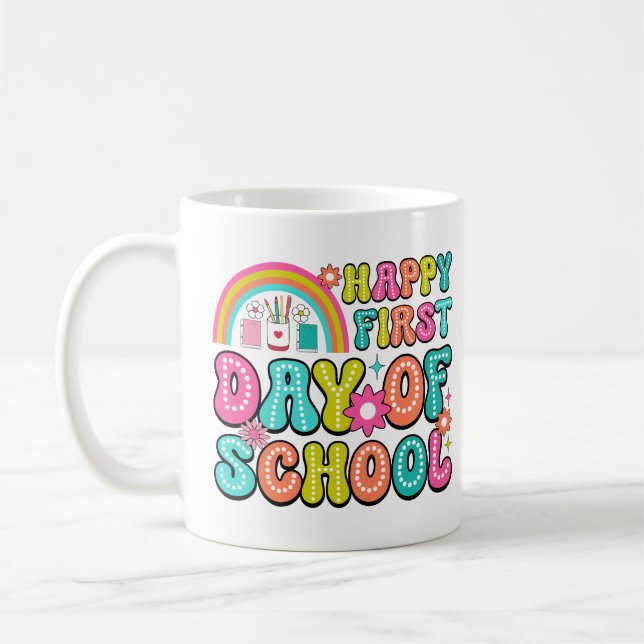 Happy First Day of School – Perfect Back to School Coffee Mug (Left)