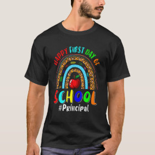 Happy First Day Of School Principal Leopard Rainbo T-Shirt