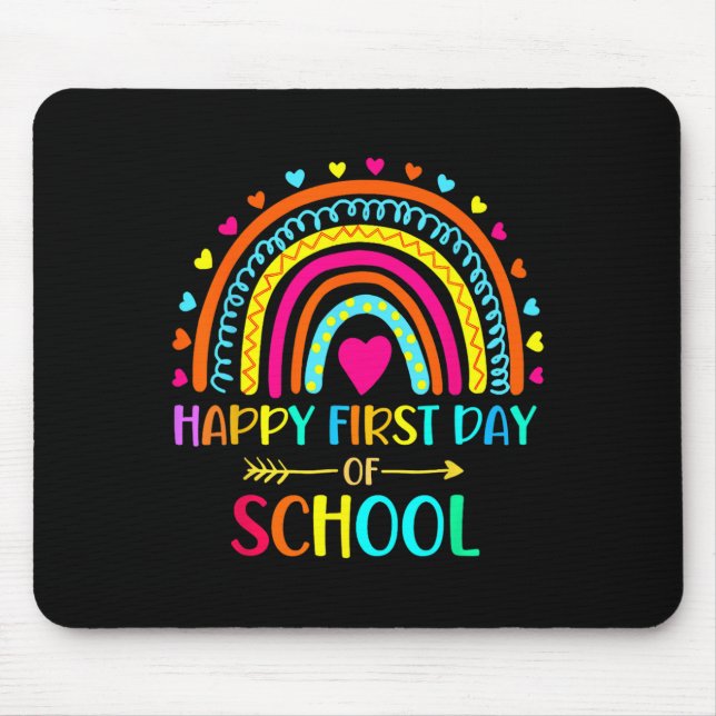 Happy First Day Of School Rainbow Back To School T Mouse Pad (Front)