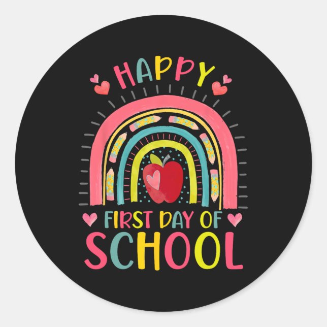 Happy First Day Of School Rainbow Teacher Back To  Classic Round Sticker (Front)