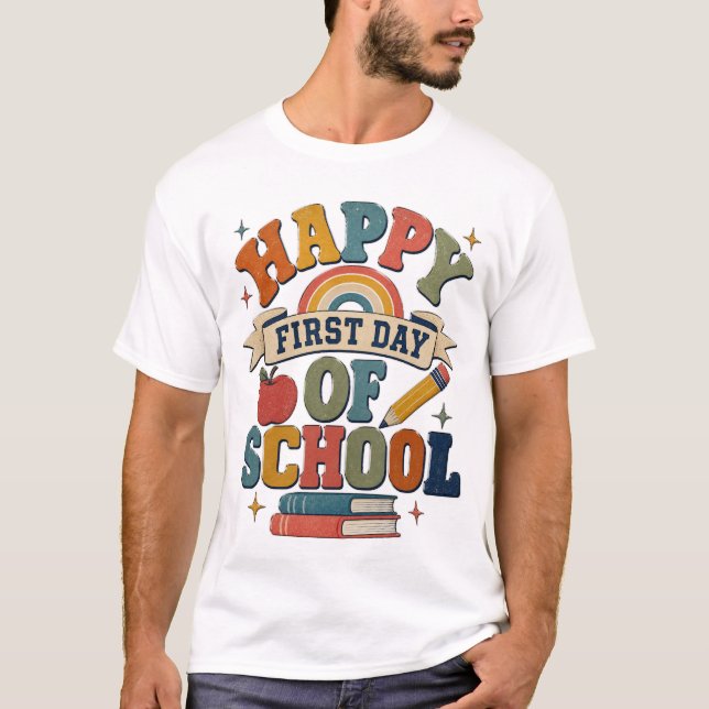 Happy First Day of School Retro T-Shirt (Front)